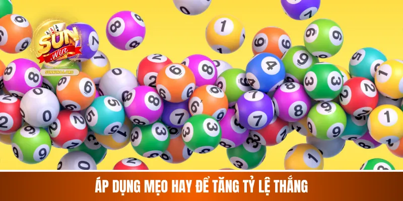 Áp dụng mẹo hay để tăng tỷ lệ thắng